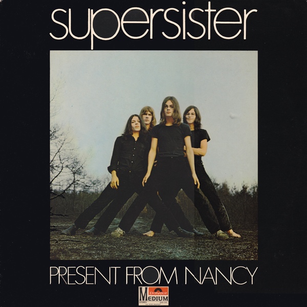 Supersister - Present From Nancy [1970]