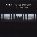 Nits – Hotel Europa (Live Recordings 1990 – 2014)