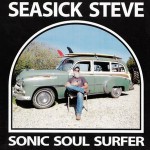 Seasick Steve – Sonic Soul Surfer
