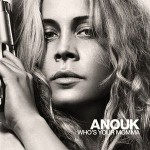 Anouk - Who's Your Momma