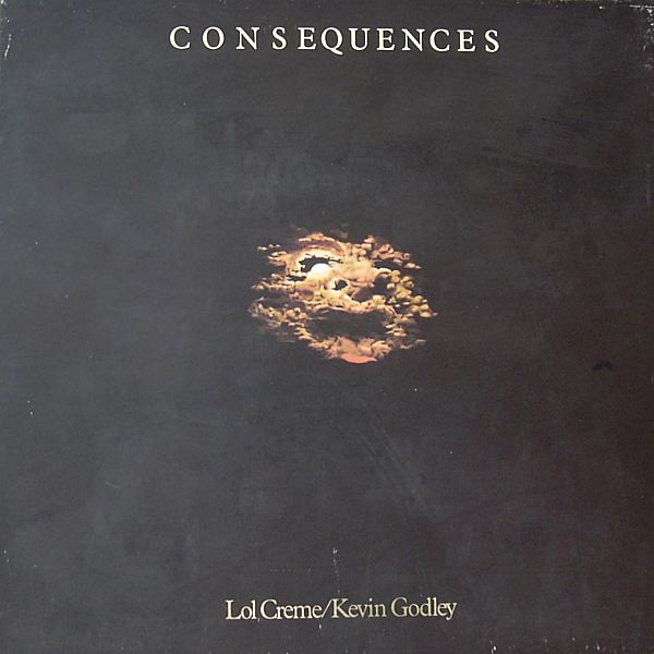 Godley & Creme - Consequences