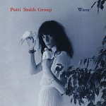 Patti Smith - Wave