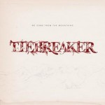 Tiebreaker - We Come From The Mountains