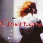 Chieftains – The Long Black Veil