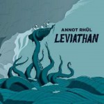 Annot Rhül ‎– Leviathan