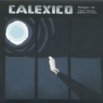 Calexico – Edge of the Sun