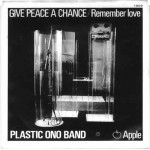 John Lennon & Plastic Ono Band - Give Peace A Chance