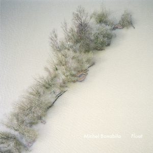 Michel Banabila ‎– Float
