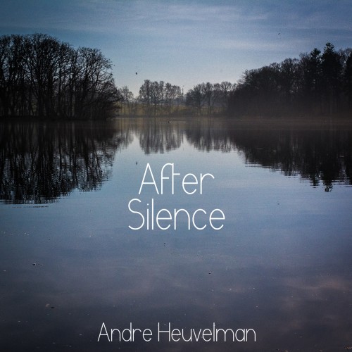 "A Chloris, ", Andre Heuvelman - AfterSilence