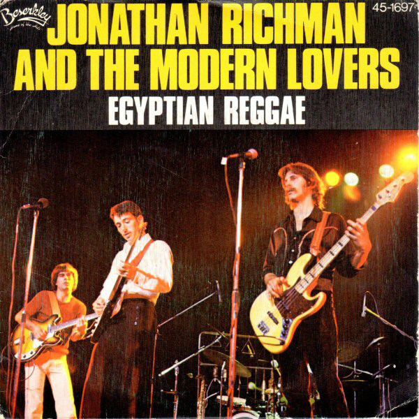 Jonathan Richman & The Modern Lovers - Egyptian Reggae (1978)