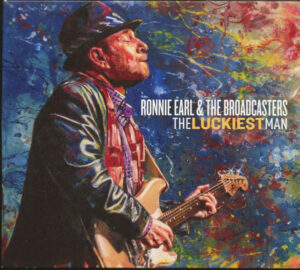 Ronnie Earl And The Broadcasters ‎- 2017 - The Luckiest Man