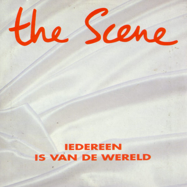 Scene - Iedereen Is Van De Wereld (1990)