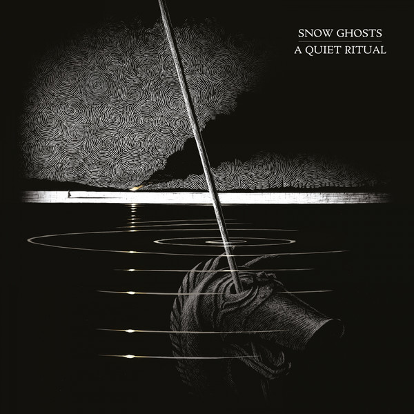Snow Ghosts - 2019 - A Quiet Ritual
