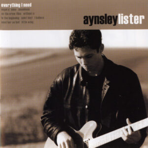 Aynsley Lister – Everything I Need