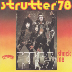 Kiss - Strutter '78